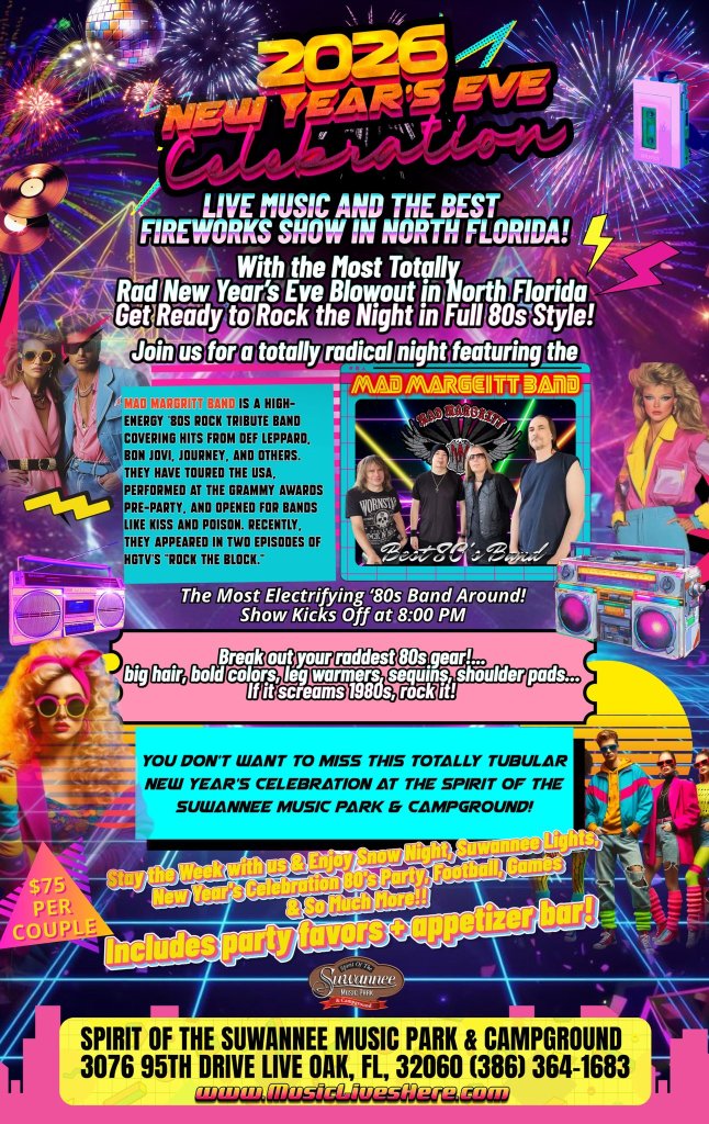 Vibrant poster advertising a New Year's Eve celebration with live music, fireworks, and 80s theme at a music park in Suwannee County, Florida.
